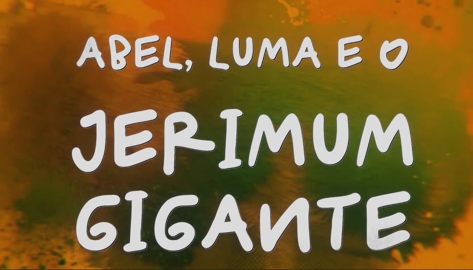 Abel, Luma e o Jerimum Gigante