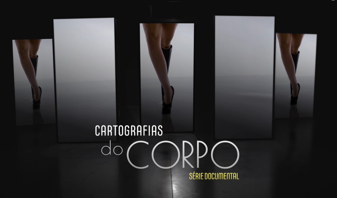 Cartografias do Corpo - Serie
